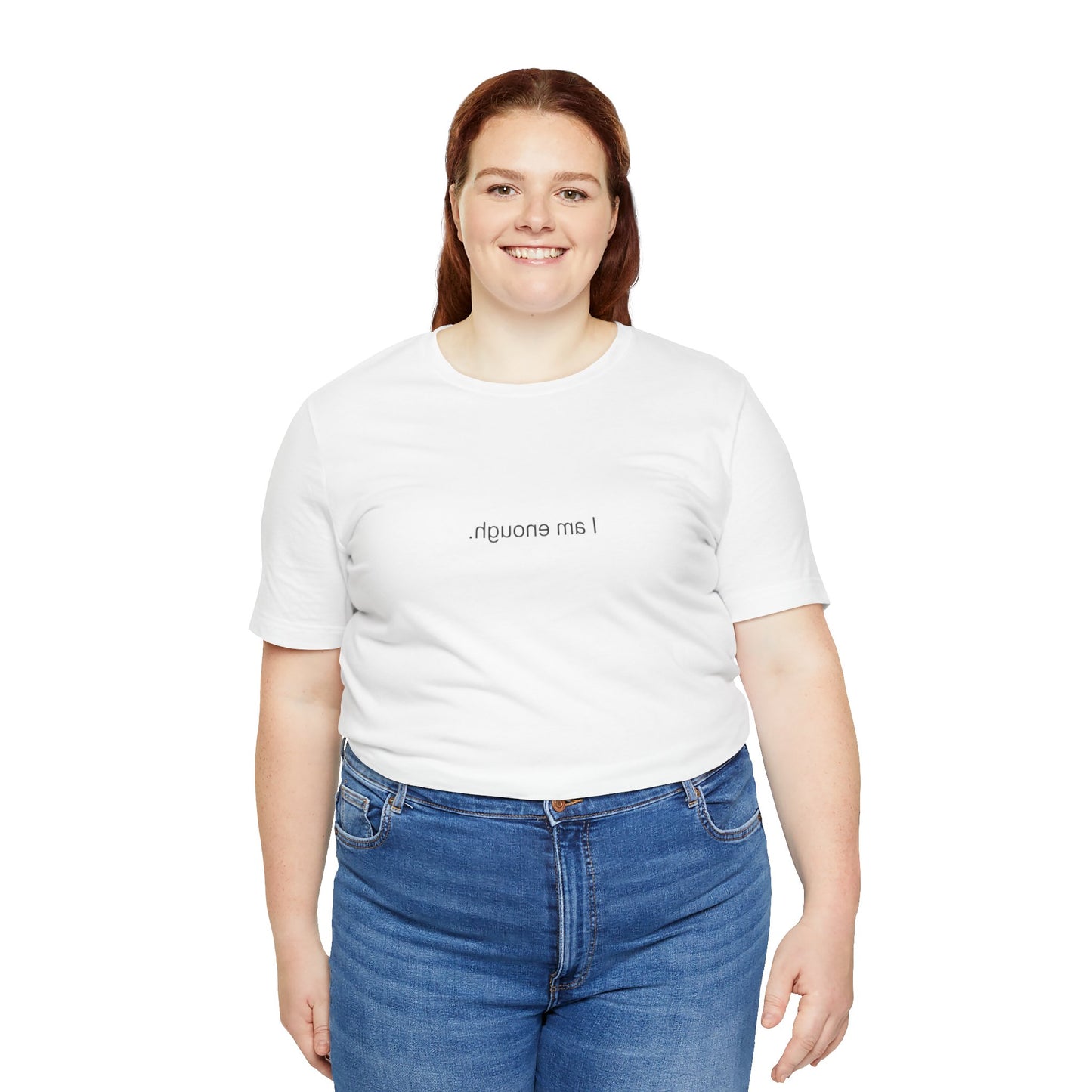 (I am enough.) Short Sleeve Tee